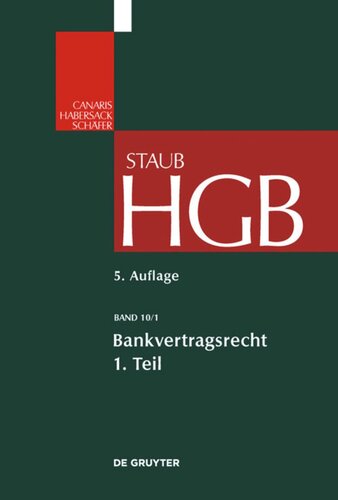 Handelsgesetzbuch. Band 10/1 Bankvertragsrecht 1: Organisation des Kreditwesens und Bank-Kunden-Beziehung