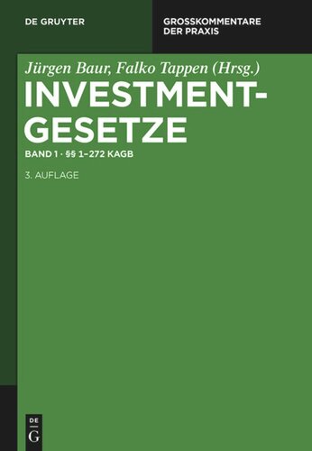 Investmentgesetze: Band 1 §§ 1 - 272  KAGB