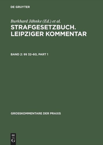 Strafgesetzbuch. Leipziger Kommentar: Band 2 §§ 32–60