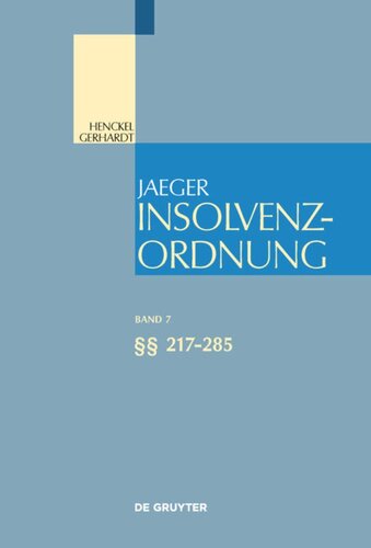 Insolvenzordnung: Band 7 §§ 217-285