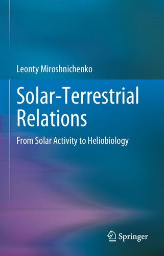 Solar-Terrestrial Relations: From Solar Activity to Heliobiology