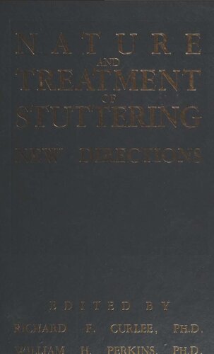 Nature and Treatment of Stuttering: New Directions