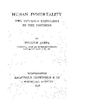 Human Immortality: Two Supposed Objections to the Doctrine