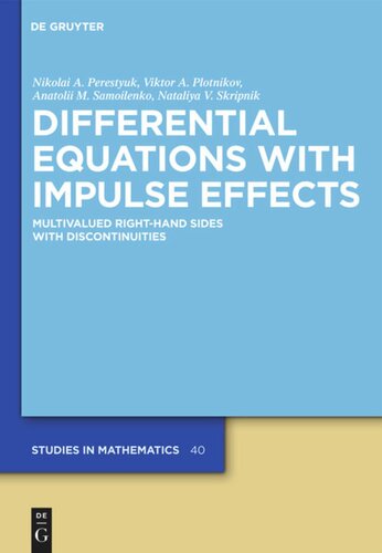 Differential Equations with Impulse Effects: Multivalued Right-hand Sides with Discontinuities