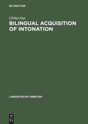 Bilingual Acquisition of Intonation: A Study of Children Speaking German and English
