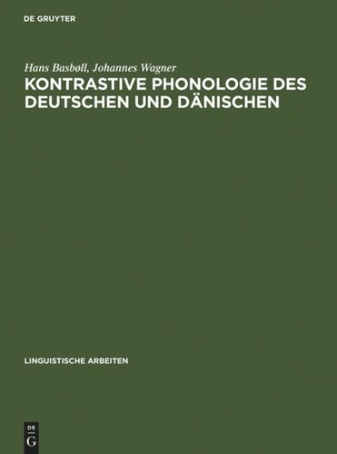 Kontrastive Phonologie des Deutschen und Dänischen: Segmentale Wortphonologie und -phonetik