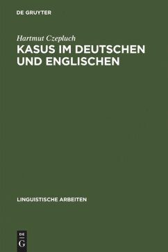 Kasus im Deutschen und Englischen: Ein Beitrag zur Theorie des abstrakten Kasus