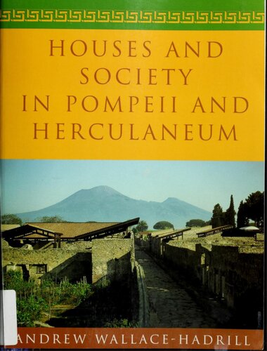 Houses and Society in Pompeii and Herculaneum