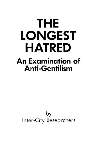 The Longest Hatred: An Examination of Anti-Gentilism