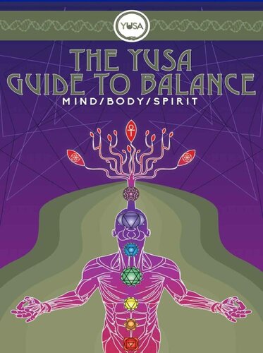 The YUSA Guide To Balance: Mind Body Spirit