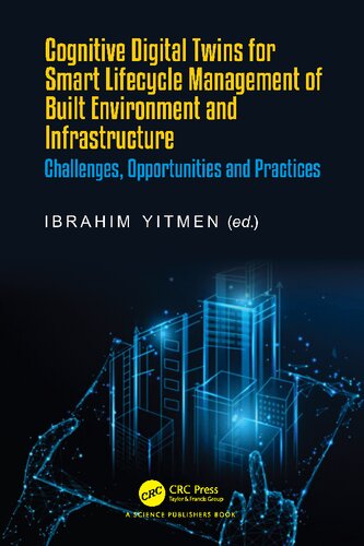 Cognitive Digital Twins for Smart Lifecycle Management of Built Environment and Infrastructure: Challenges, Opportunities and Practices