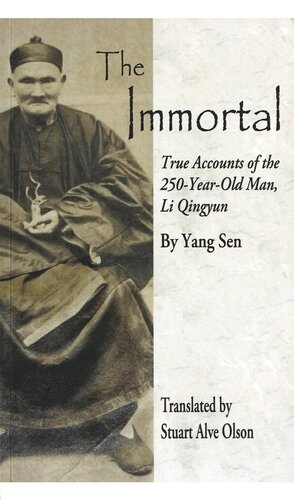 The Immortal - True Accounts of the 250-Year-Old Man, Li Qingyun