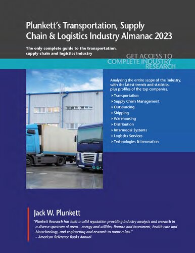 Plunkett's Transportation, Supply Chain & Logistics Industry Almanac 2023: Transportation, Supply Chain & Logistics Industry Market Research, Statistics, Trends and Leading Companies