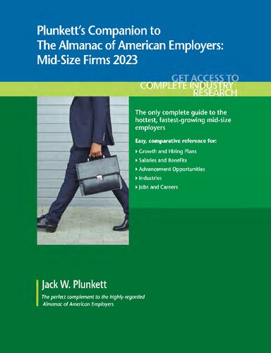 Plunkett's Companion to The Almanac of American Employers 2023: Market Research, Statistics and Trends Pertaining to America's Hottest Mid-Size Employers