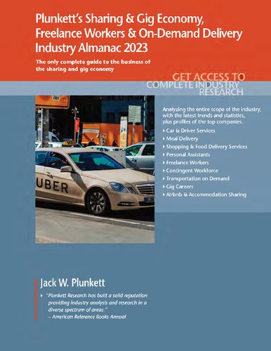 Plunkett's Sharing & Gig Economy, Freelance Workers & On-Demand Delivery Industry Almanac 2023: Sharing & Gig Economy, Freelance Workers & On-Demand Delivery Industry Almanac 2023
