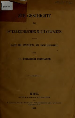Zur Geschichte des österreichischen Militärwesens : Skizze der Entstehung des Hofkriegsrates