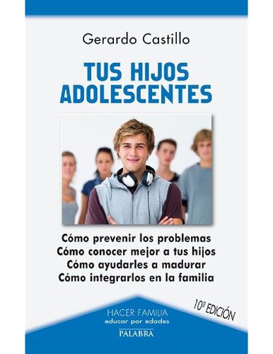 Tus hijos adolescentes