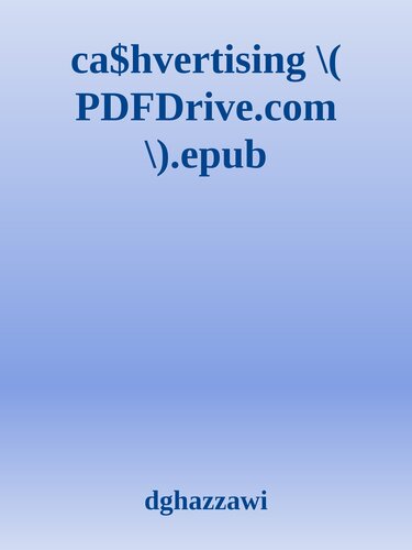 Cashvertising: How to Use More Than 100 Secrets of Ad-Agency Psychology to Make BIG MONEY Selling Anything to Anyone