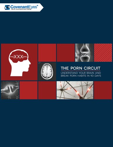 The Porn Circuit: Understand Your Brain and Break Porn Habits in 90 Days