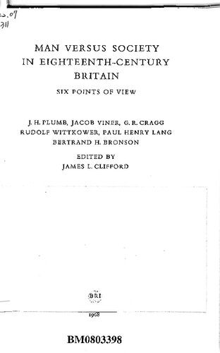 Man Versus Society in Eighteenth-century Britain: Six Points of View by J.H. Plumb (A.O.). Edited by James L. Clifford