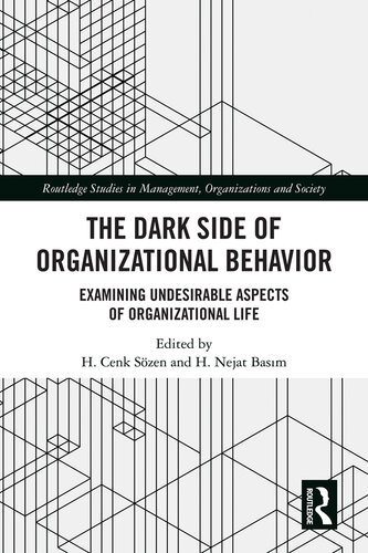 The Dark Side of Organizational Behavior: Examining Undesirable Aspects of Organizational Life