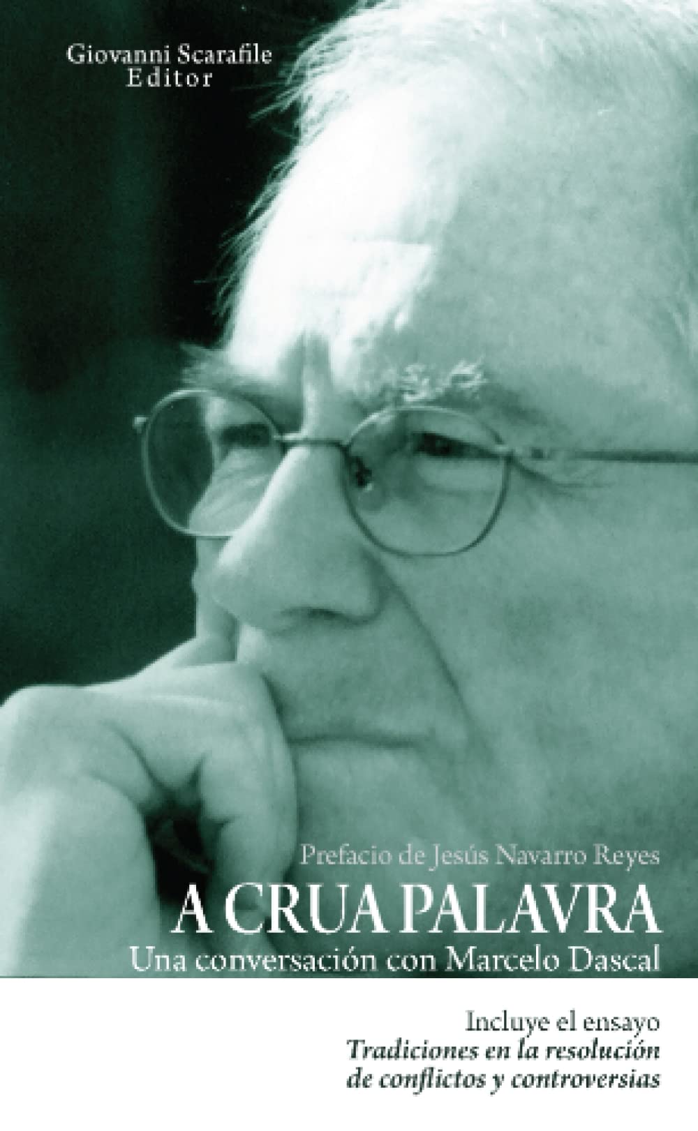 A crua palavra. Una conversación con Marcelo Dascal (Spanish Edition)