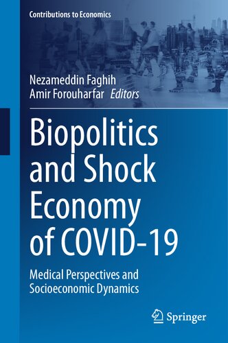 Biopolitics and Shock Economy of COVID-19: Medical Perspectives and Socioeconomic Dynamics