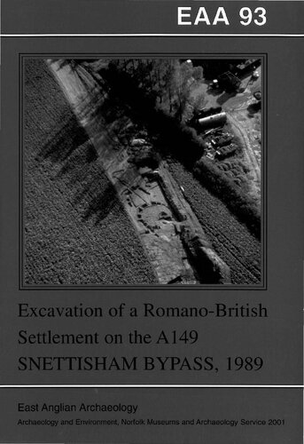Excavation of a Romano-British Settlement on the A149 Snettisham Bypass, 1989