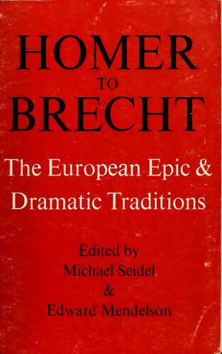 Homer to Brecht: The European epic and dramatic traditions