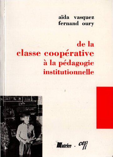De la classe coopérative à la pédagogie institutionnelle