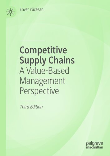 Competitive Supply Chains: A Value-Based Management Perspective