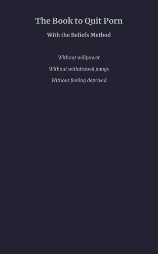 The Book to Quit Porn with the Belief...