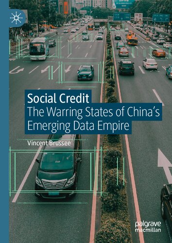 Social Credit: The Warring States of China’s Emerging Data Empire