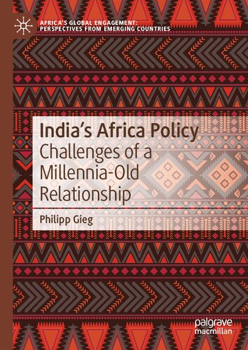 India’s Africa Policy: Challenges of a Millennia-Old Relationship