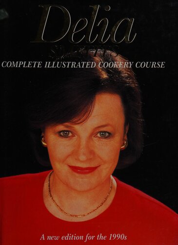 Delia Smith's Complete Illustrated Cooking Course