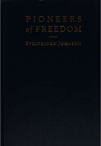 Pioneers of Freedom: An Account of the Icelanders and the Icelandic Free State, 874-1262