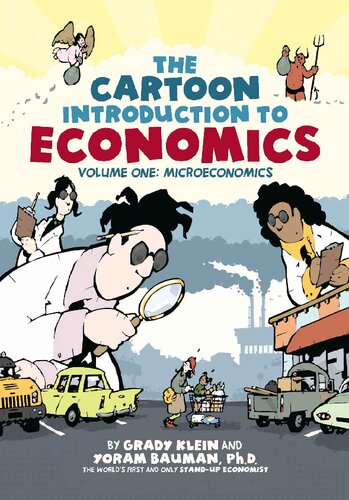 The Cartoon Introduction to Economics: Volume One: Microeconomics