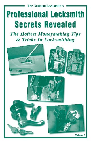 The National Locksmith's Professional Locksmith Secrets Revealed - Volume 2