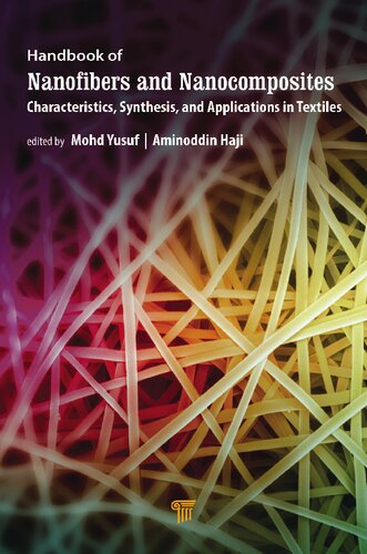 Handbook of Nanofibers and Nanocomposites: Characteristics, Synthesis, and Applications in Textiles