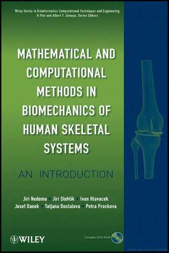 Mathematical and Computational Methods in Biomechanics of Human Skeletal Systems. An Introduction