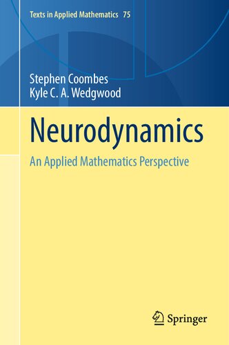Neurodynamics. An Applied Mathematics Perspective
