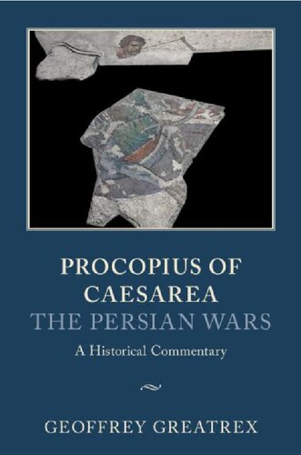 Procopius of Caesarea: The Persian Wars: A Historical Commentary