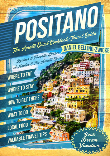 Positano The Amalfi Coast Cookbook