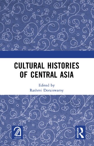 Cultural Histories of Central Asia