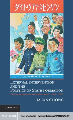 External Intervention and the Politics of State Formation: China, Indonesia, and Thailand, 1893–1952