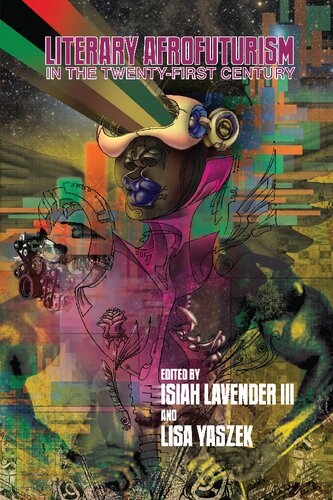 Literary Afrofuturism in the Twenty-First Century