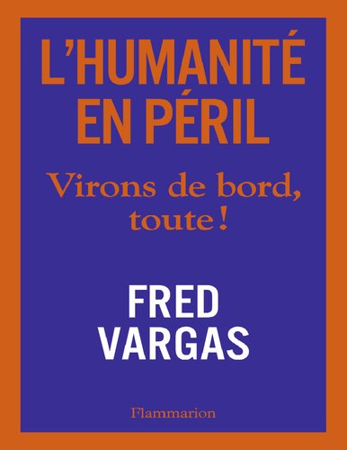 L'Humanité en péril. Virons de bord, toute !