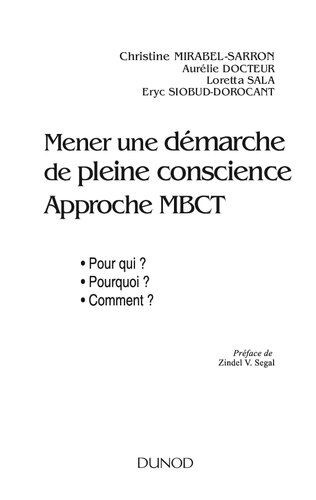 Mener une démarche de pleine conscience - Approche MBCT: Pour qui ? Pourquoi ? Comment ?