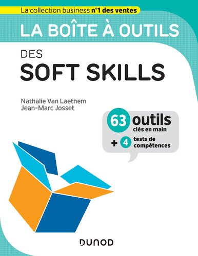 La boîte à outils des soft skills: 63 outils clés en mains + 4 tests de compétences