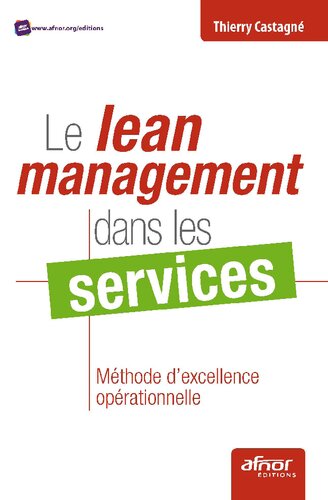 Le lean management dans les services: méthode d'excellence opérationnelle